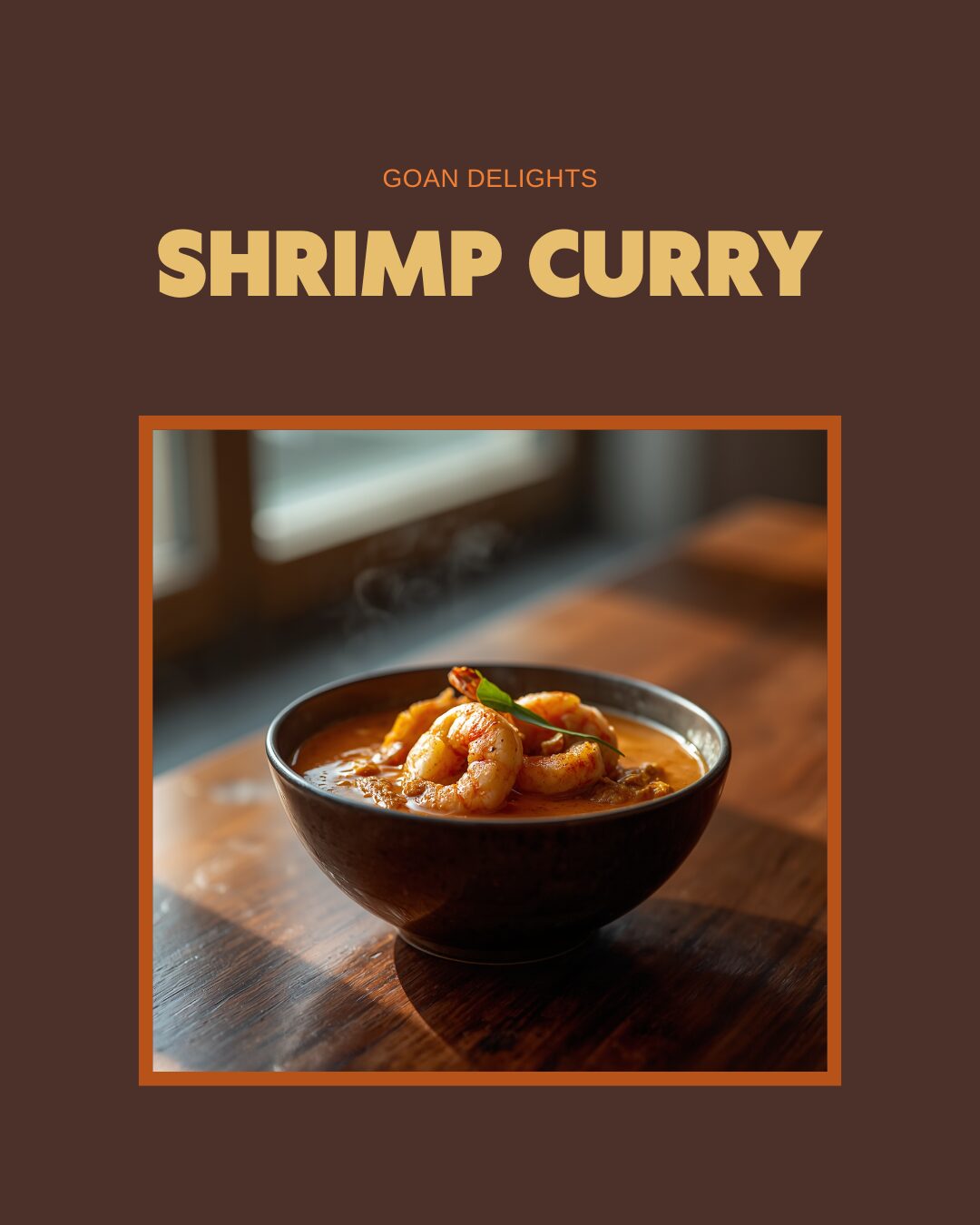 Goan Shrimp Curry: The Coconut Milk That Makes the Dish